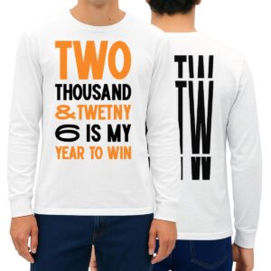2026 Is My Year to Win™ Long Sleeve Statement Tee
